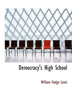 Democracy's High School [Large Print] 0554708248 Book Cover