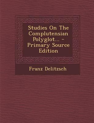 Studies on the Complutensian Polyglot... - Prim... [German] 1295376121 Book Cover