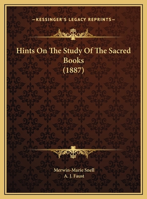 Hints On The Study Of The Sacred Books (1887) 1169516467 Book Cover