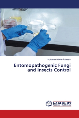 Entomopathogenic Fungi and Insects Control 6207841859 Book Cover