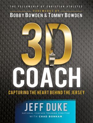 3D Coach: Capturing the Heart Behind the Jersey... 0830769692 Book Cover