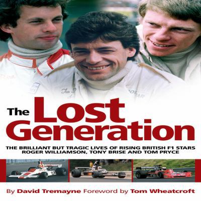 The Lost Generation: The Brilliant but Tragic L... 1844258394 Book Cover