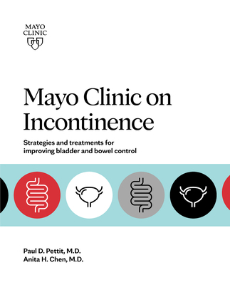 Mayo Clinic on Incontinence: Strategies and Tre... 1893005712 Book Cover