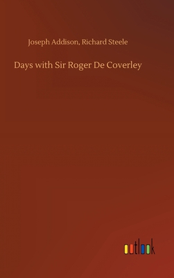 Days with Sir Roger De Coverley 3734064171 Book Cover