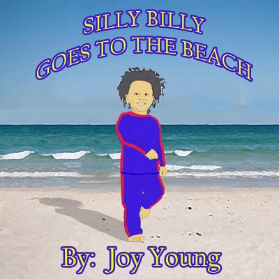 Silly Billy Goes to The Beach 154547446X Book Cover