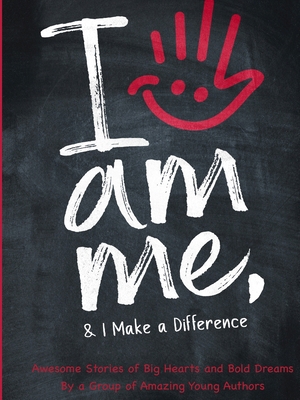 I Am Me & I Make a Difference!: Awesome Stories... 199782602X Book Cover