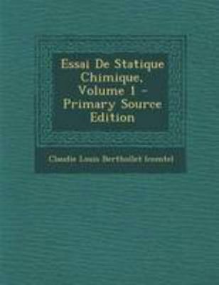 Essai de Statique Chimique, Volume 1 - Primary ... [French] 1295070391 Book Cover