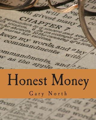 Honest Money (Large Print Edition): The Biblica... [Large Print] 1479326984 Book Cover