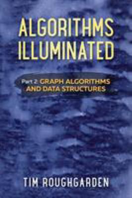 Algorithms Illuminated (Part 2): Graph Algorith... 0999282921 Book Cover