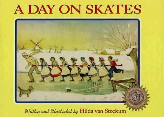 A Day on Skates: The Story of a Dutch Picnic 1883937000 Book Cover