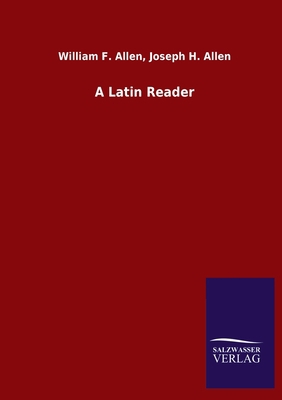 A Latin Reader 3846049867 Book Cover