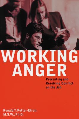 Working Anger: Preventing & Resolving Conflict ... 1572241195 Book Cover