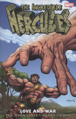 Incredible Hercules, Vol. 3: Love and War 0785132465 Book Cover