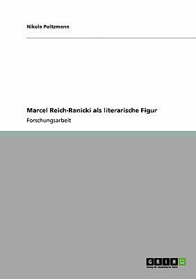 Marcel Reich-Ranicki als literarische Figur [German] 3640246047 Book Cover