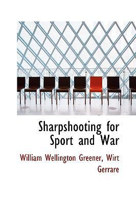 Sharpshooting for Sport and War 1103693972 Book Cover