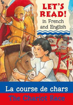 The Chariot Race/La course de chars (Let's Read... 1905710860 Book Cover