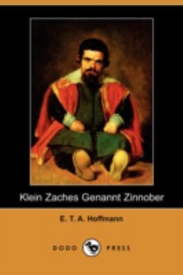 Klein Zaches Genannt Zinnober (Dodo Press) [German] 1409928268 Book Cover