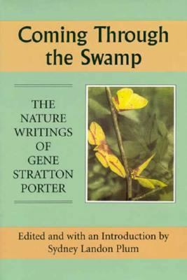 Coming Through the Swamp: The Nature Writing of... 0874804981 Book Cover