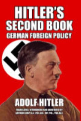 Hitler's Second Book: German Foreign Policy 1389998762 Book Cover
