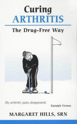 Curing Arthritis the Drug Free Way B005EJYN1Y Book Cover