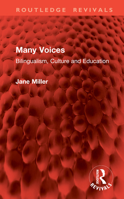 Many Voices: Bilingualism, Culture and Education 1041084404 Book Cover