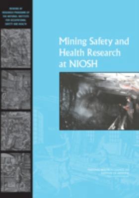 Mining Safety and Health Research at Niosh: Rev... 0309103428 Book Cover