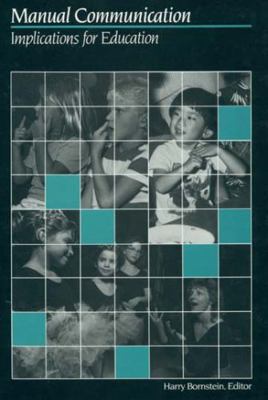 Manual Communication: Implications for Education 0930323572 Book Cover