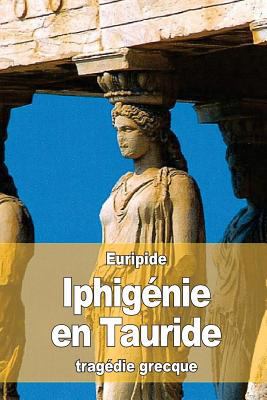 Iphigénie en Tauride [French] 1532953690 Book Cover