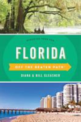 Florida Off the Beaten Path(R): Discover Your F... 1493027875 Book Cover