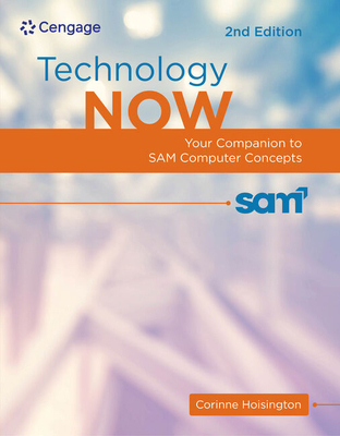 Technology Now: Your Companion to Sam Computer ... 1305670116 Book Cover