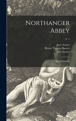 Northanger Abbey: and Persuasion; v. 1 1013697200 Book Cover