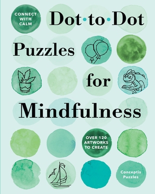 Connect with Calm: Dot-To-Dot Puzzles for Mindf... 1454969768 Book Cover