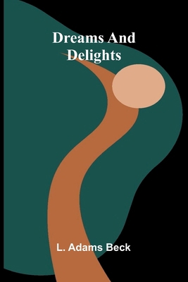 Dreams and delights 9369054170 Book Cover