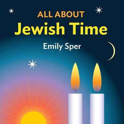 All About Jewish Time 0998073318 Book Cover