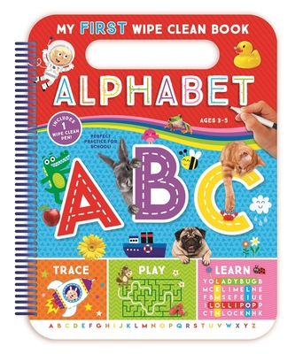 My First Wipe Clean Book: Alphabet [With Pens/P... 1628857420 Book Cover