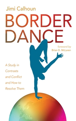 Border Dance: A Study in Contrasts and Conflict... 1666799378 Book Cover