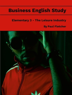 Business English Study - Elementary 3 - The Lei... 1304399036 Book Cover