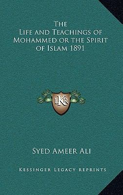 The Life and Teachings of Mohammed or the Spiri... 1163225347 Book Cover