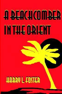 A Beachcomber in the Orient 1929516096 Book Cover