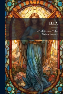 Ella: Or, Turning Over a New Leaf 1147999554 Book Cover