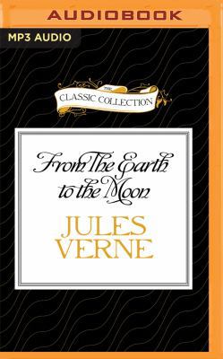 From the Earth to the Moon 1531883605 Book Cover
