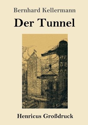 Der Tunnel (Großdruck) [German] B0CKKZYPMT Book Cover