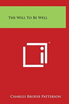 The Will To Be Well 1497905532 Book Cover