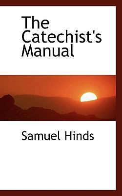 The Catechist's Manual 0554465337 Book Cover