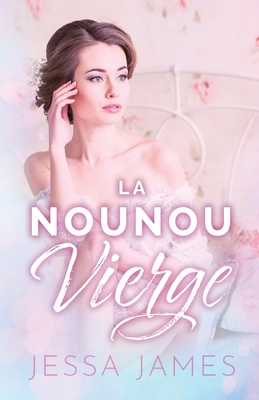 La nounou vierge: (Grands caractères) [French] 1795904909 Book Cover