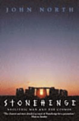 Stonehenge: Neolithic Man and the Cosmos 0002558505 Book Cover