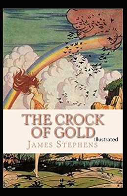 The Crock of Gold Illustrated B08HTJ77SF Book Cover