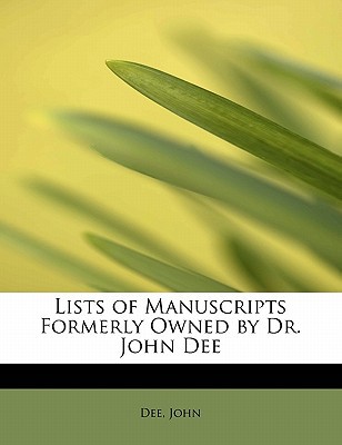 Lists of Manuscripts Formerly Owned by Dr. John... 1241680027 Book Cover