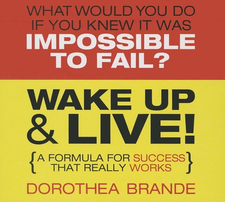 Wake Up & Live!: A Formula for Success That Rea... 1469025884 Book Cover