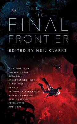 The Final Frontier: Stories of Exploring Space,... 1543680437 Book Cover